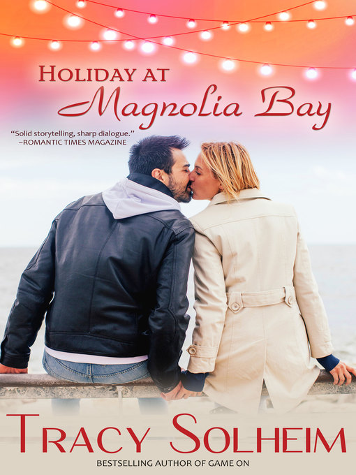 Title details for Holiday at Magnolia Bay by Tracy Solheim - Available